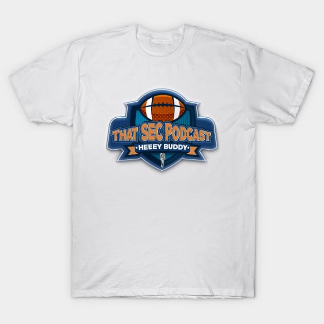 That SEC Podcast - Auburn T-Shirt by thatsecpodcast